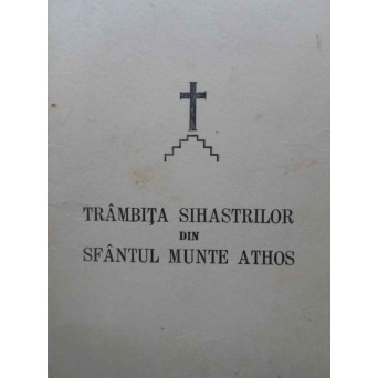 TRAMBITA SIHASTRILOR DIN SFANTUL MUNTE ATHOS (DESPRE SCHIMBAREA CALENDARULUI)