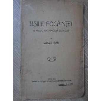 USILE POCAINTEI. 15 PREDICI DIN PERIOADA TRIODULUI