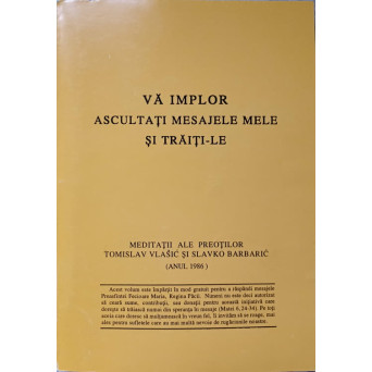 VA IMPLOR ASCULTATI MESAJELE MELE SI TRAITI-LE
