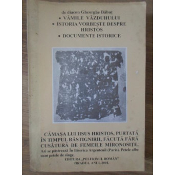 VAMILE VAZDUHULUI. ISTORIA VORBESTE DESPRE HRISTOS. DOCUMENTE ISTORICE