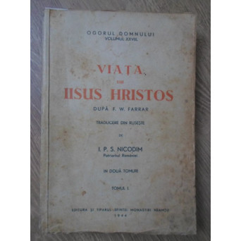 VIATA LUI IISUS HRISTOS TOMUL I