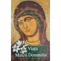 VIATA MAICII DOMNULUI