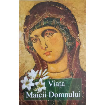 VIATA MAICII DOMNULUI