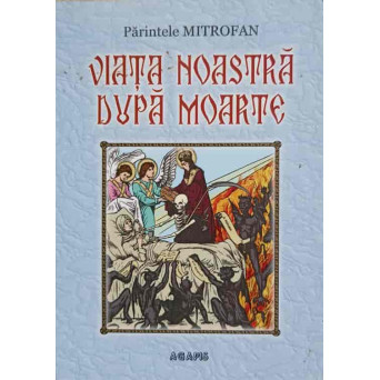 VIATA NOASTRA DUPA MOARTE