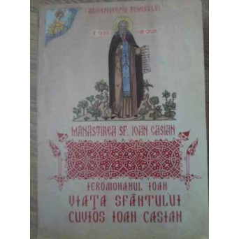 VIATA SFANTULUI CUVIOS IOAN CASIAN (UZATA)