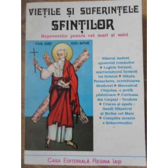 VIETILE SI SUFERINTELE SFINTILOR REPOVESTITE PENTRU CEI MARI SI MICI