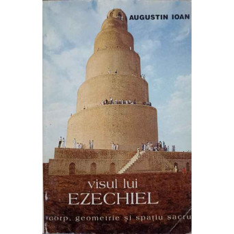 VISUL LUI EZECHIEL. CORP, GEOMETRIE SI SPATIU SACRU