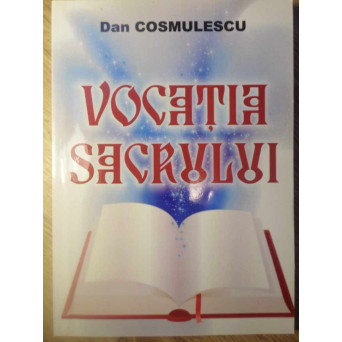 VOCATIA SACRULUI. ESEURI