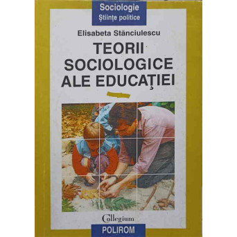 TEORII SOCIOLOGICE ALE EDUCATIEI