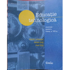 EDUCATIE TEHNOLOGICA, MANUAL PENTRU CLASA A VII-A