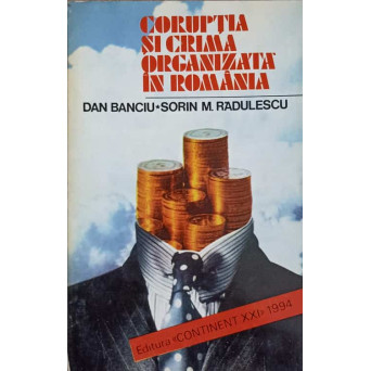 CORUPTIA SI CRIMA ORGANIZATA IN ROMANIA. EVALUARI SOCIOLOGICE