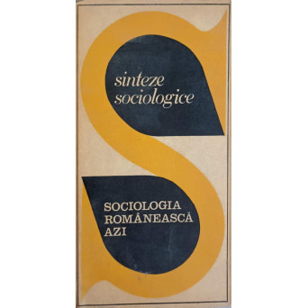 SOCIOLOGIA ROMANEASCA AZI