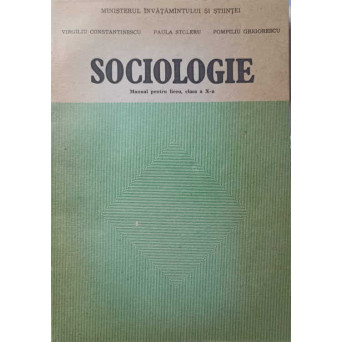 SOCIOLOGIE, MANUAL PENTRU LICEU, CLASA A X-A