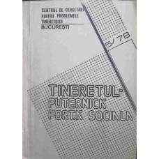 TINERETUL - PUTERNICA FORTA SOCIALA