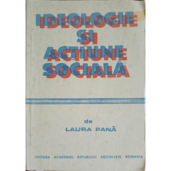 IDEOLOGIE SI ACTIUNE SOCIALA