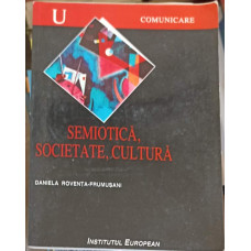 SEMIOTICA, SOCIETATE, CULTURA