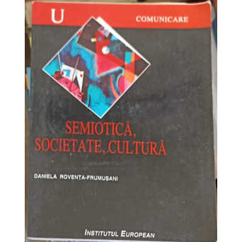 SEMIOTICA, SOCIETATE, CULTURA