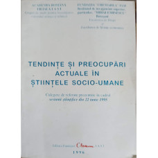 TENDINTE SI PREOCUPARI ACTUALE IN STIINTELE SOCIO-UMANE