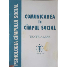 COMUNICAREA IN CAMPUL SOCIAL. TEXTE ALESE