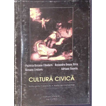 CULTURA CIVICA: TESTE GRILA, EXERCITII, TEXTE DE COMENTAT