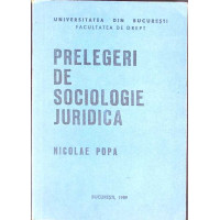 PRELEGERI DE SOCIOLOGIE JURIDICA PRELEGERI DE SOCIOLOGIE JURIDICA