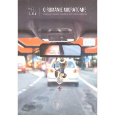 O ROMANIE MIGRATOARE