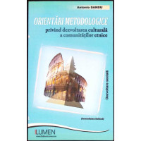 ORIENTARI METODOLOGICE PRIVIND DEZVOLTAREA CULTURALA A COMUNITATILOR ETNICE