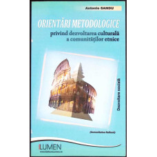 ORIENTARI METODOLOGICE PRIVIND DEZVOLTAREA CULTURALA A COMUNITATILOR ETNICE