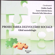 PROIECTAREA DEZVOLTARII SOCIALE. GHID METODOLOGIC