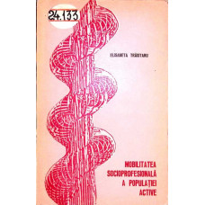 MOBILITATEA SOCIOPROFESIONALA A POPULATIEI ACTIVE