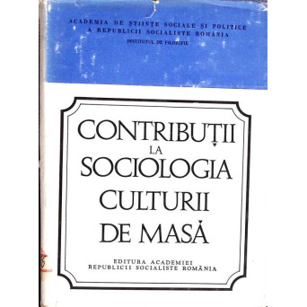 CONTRIBUTII LA SOCIOLOGIA CULTURII DE MASA													STRUCTURA PROCESULUI CULTURAL IN MASA, VOL. 2