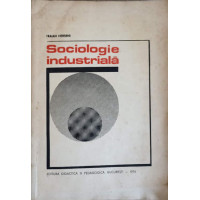 SOCIOLOGIE INDUSTRIALA SOCIOLOGIE INDUSTRIALA