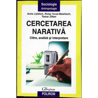 CERCETAREA NARATIVA. CITIRE, ANALIZA SI INTERPRETARE