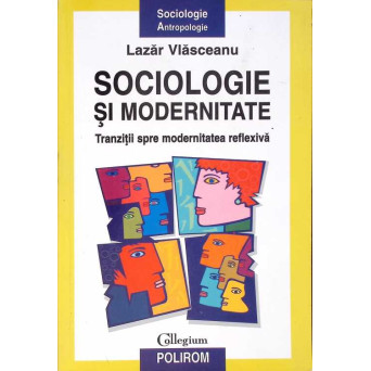SOCIOLOGIE SI MODERNITATE SOCIOLOGIE SI MODERNITATE