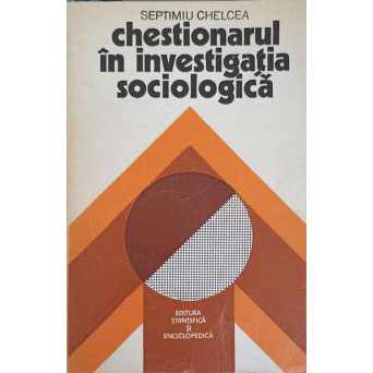 CHESTIONARUL IN INVESTIGATIA SOCIOLOGICA