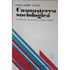 CUNOASTEREA SOCIOLOGICA. CONSIDERATII GNOSEOLOGICO-EPISTEMOLOGICE