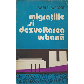 MIGRATIILE SI DEZVOLTAREA URBANA