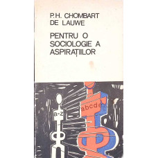 PENTRU O SOCIOLOGIE A ASPIRATIILOR