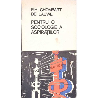PENTRU O SOCIOLOGIE A ASPIRATIILOR