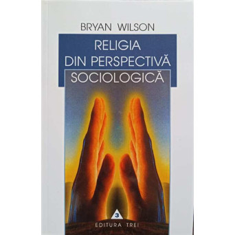 RELIGIA DIN PERSPECTIVA SOCIOLOGICA