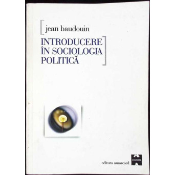 INTRODUCERE IN SOCIOLOGIA POLITICA