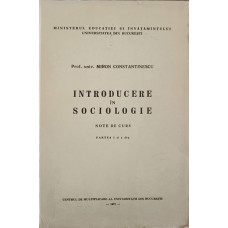 INTRODUCERE IN SOCIOLOGIE NOTE DE CURS PARTEA I SI A II-A