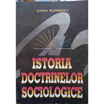 ISTORIA DOCTRINELOR SOCIOLOGICE