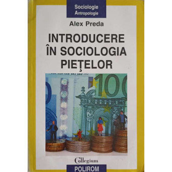 INTRODUCERE IN SOCIOLOGIA PIETELOR. INFORMATIE, CUNOASTERE SI VIATA ECONOMICA