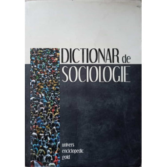 DICTIONAR DE SOCIOLOGIE