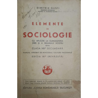 ELEMENTE DE SOCIOLOGIE CU APLICARI LA CUNOASTEREA TARII SI A NEAMULUI NOSTRU PENTRU CLASA VIII-A SECUNDARA