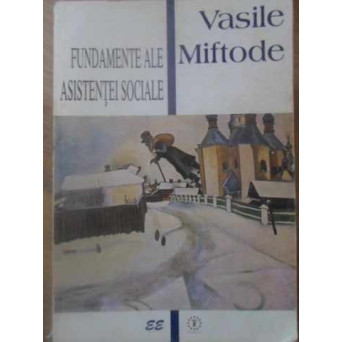 FUNDAMENTE ALE ASISTENTEI SOCIALE