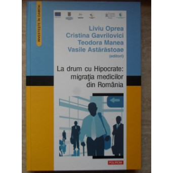 LA DRUM CU HIPOCRATE: MIGRATIA MEDICILOR DIN ROMANIA