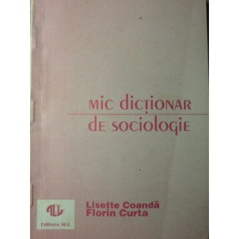 MIC DICTIONAR DE SOCIOLOGIE