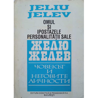 OMUL SI IPOSTAZELE PERSONALITATII SALE
